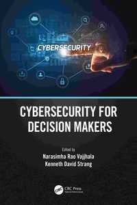 Cybersecurity for Decision Makers