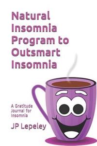 Natural Insomnia Program to Outsmart Insomnia