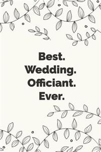 Best. Wedding. Officiant. Ever.