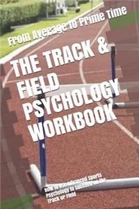 Track & Field Psychology Workbook