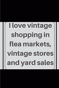 I love vintage shopping in flea markets, vintage stores and yard sales