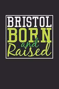 Bristol Born And Raised