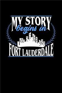 My Story Begins in Fort Lauderdale