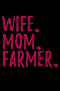 Wife Mom Farmer