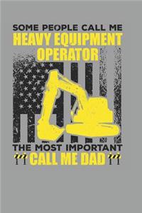Heavy Equipment Operator Dad