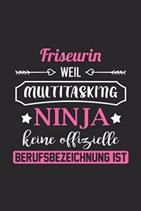 Friseurin Weil Multitasking Ninja Keine Berufsbezeichnung Ist