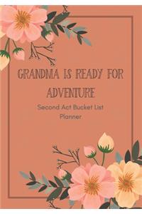 Grandma is Ready for Adventure Second Act Bucket List Planner