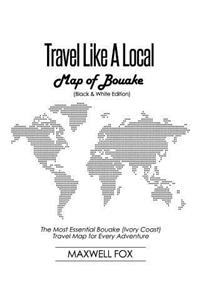 Travel Like a Local - Map of Bouake (Black and White Edition)