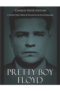 Pretty Boy Floyd