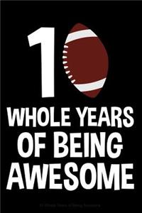 10 Whole Years of Being Awesome