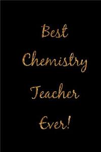 Best Chemistry Teacher Ever!