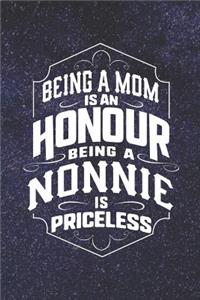 Being a Mom Is an Honor Being a Nonnie Is Priceless