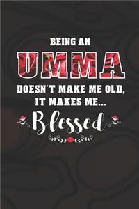 Being an Umma Doesn't Make Me Old Make Me Blessed