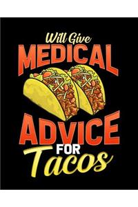 Will Give Medical Advice for Tacos