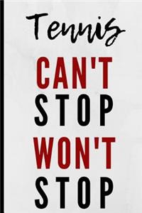 Tennis Can't Stop Won't Stop