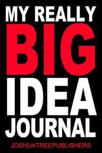 My Really Big Idea Journal