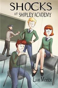 Shocks at Shipley Academy