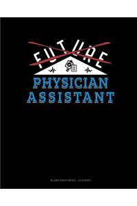 Future Physician Assistant