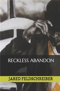 Reckless Abandon