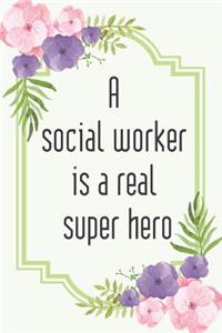 A social worker is a real super hero