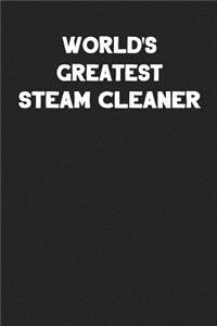 World's Greatest Steam Cleaner