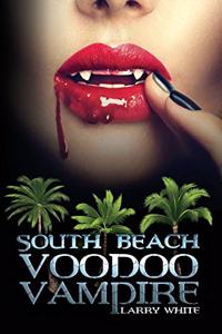 South Beach Voodoo Vampire