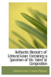 Authentic Memoirs of Edmund Kean