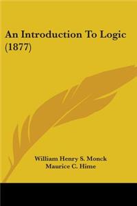 Introduction To Logic (1877)
