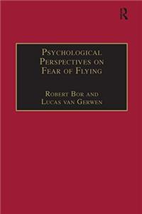 Psychological Perspectives on Fear of Flying