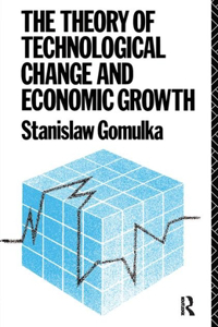 The Theory of Technological Change and Economic Growth