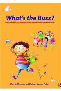 What's the Buzz?: A Social Skills Enrichment Programme for Primary Students