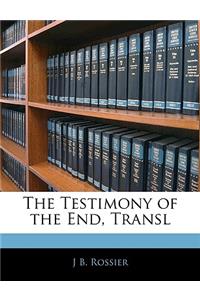Testimony of the End, Transl