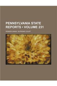 Pennsylvania State Reports (Volume 231)