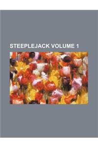 Steeplejack Volume 1