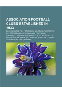Association Football Clubs Established in 1933