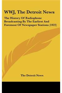 WWJ, The Detroit News
