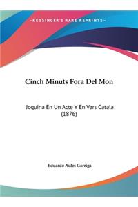 Cinch Minuts Fora del Mon