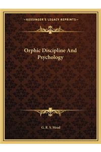 Orphic Discipline and Psychology