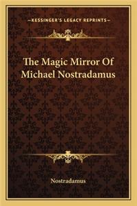 Magic Mirror of Michael Nostradamus