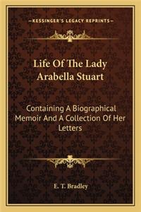 Life of the Lady Arabella Stuart