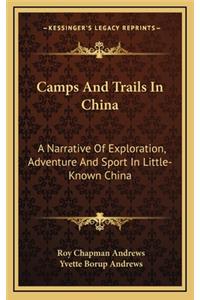 Camps And Trails In China