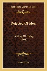 Rejected Of Men