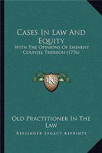 Cases in Law and Equity