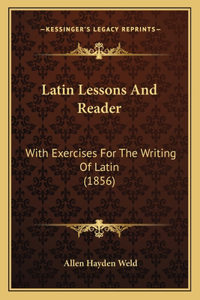Latin Lessons and Reader