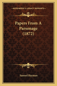 Papers From A Parsonage (1872)