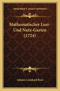 Mathematischer Lust-Und Nutz-Garten (1724)