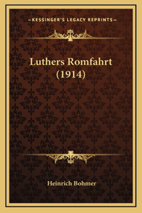 Luthers Romfahrt (1914)