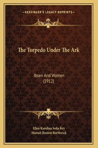 Torpedo Under The Ark