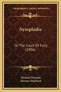 Nymphidia: Or The Court Of Fairy (1906)