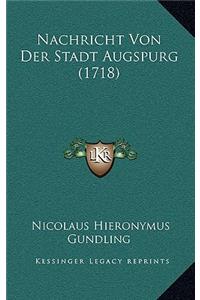Nachricht Von Der Stadt Augspurg (1718)